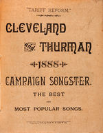 "CLEVELAND AND THURMAN SONGSTER" 1888 SONG BOOK WITH JUGATE COVERS.