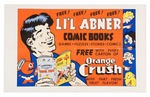 “FREE LI’L ABNER COMIC BOOKS ORANGE CRUSH” PROMO SIGN.