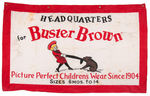 "BUSTER BROWN" CHILDREN'S CLOTHING STORE BANNER.