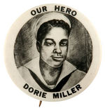BLACK SAILOR AT PEARL HARBOR "OUR HERO DORIE MILLER" BUTTON.
