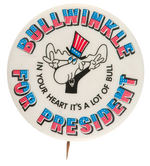 "BULLWINKLE FOR PRESIDENT" 1972.