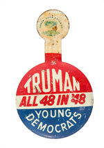 “TRUMAN/ALL 48 IN ‘48/YOUNG DEMOCRATS” LITHO TIN TAB.
