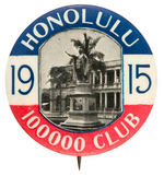 HONOLULU RARE CONTRIBUTOR'S BUTTON FOR EXHIBIT AT 1915 EXPO.