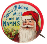 RARE AND GRAPHIC SANTA BUTTON READING "HELLO CHILDREN MEET ME AT NAMM'S."