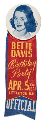BETTE DAVIS BIRTHDAY PARTY "OFFICIAL" RIBBON BADGE.