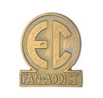 “E.C. FAN-ADDICT” PIN.