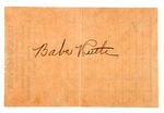 BABE RUTH SIGNATURE WITH GREAT BACKSTORY.
