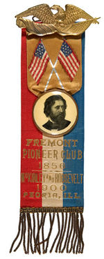 OUTSTANDING RIBBON BADGE "FREMONT PIONEER CLUB 1856/McKINLEY AND ROOSEVELT 1900 PEORIA, ILL."