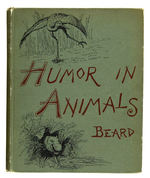 "HUMOR IN ANIMALS" BOOK BY WILLIAM HOLBROOK BEARD.
