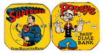 "SUPERMAN" & "POPEYE" DIME REGISTER BANK PAIR.