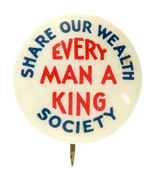 SENATOR HUEY LONG SLOGAN BUTTON COMPLETE WITH HIS BACKPAPER.