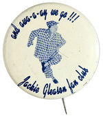 "JACKIE GLEASON FAN CLUB" EARLY 1950s TV BUTTON