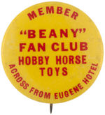 BEANY AND CECIL EARLY AND RARE CLUB MEMBER AND ADVERTISING BUTTON.