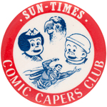SUN-TIMES COMIC CAPERS CLUB RARE CHICAGO BUTTON SHOWING SUPERMAN.