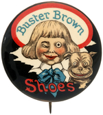 "BUSTER BROWN SHOES" RARE BUTTON WITH SUPERB COLOR AND DESIGN.