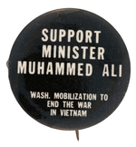 RARE "SUPPORT MINISTER MUHAMMAD ALI" ANTI-VIETNAM WAR BUTTON.