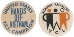 TWO BRITISH YOUNG COMMUNIST LEAGUE BUTTONS INCLUDING "HANDS OFF VIETNAM."