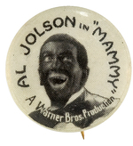 "AL JOLSON IN MAMMY" RARE 1930 BUTTON.