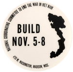 EARLY "BUILD NOV. 5-8" 1965 ANTI VIETNAM WAR BUTTON ISSUED BY NCC.