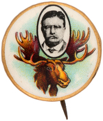ROOSEVELT OVAL PORTRAIT BETWEEN THE ANTLERS OF A FULL COLOR BULL MOOSE BUTTON HAKE #285.