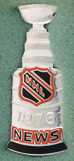 "NHL 1976 NEWS" STANLEY CUP PRESS PIN.