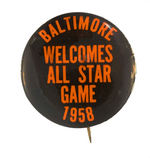 "BALTIMORE WELCOMES ALL STAR GAME 1958" RARE BUTTON.