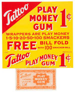 "TATTOO PLAY MONEY GUM" SET WITH DISPLAY SIGN.