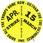 "APR. 15 STRIKE MARCH" SMC ANTI-VIETNAM WAR BUTTON.