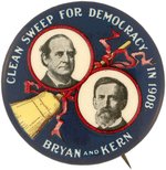 BRYAN & KERN "CLEAN SWEEP FOR DEMOCRACY IN 1908" JUGATE BUTTON HAKE #93.