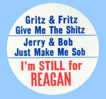 REAGAN 1976 BUTTON WITH ANTI-CARTER AND ANTI-FORD SLOGANS.