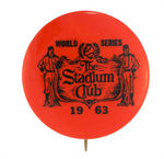 "WORLD SERIES/THE STADIUM CLUB/1963" RARE LOS ANGELES DODGERS BUTTON.