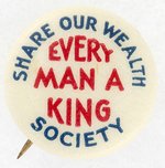 HUEY LONG EVERY MAN A KING SHARE OUR WEALTH SOCIETY BUTTON.