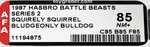 BATTLE BEASTS (1987) - SQUIRELY SQUIRREL & BLUDGEONLY BULLDOG SERIES 2 AFA 85 NM+.