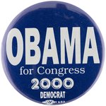 OBAMA FOR CONGRESS 2000 EARLY CAREER BUTTON.