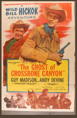 "A WILD BILL HICKOK ADVENTURE/THE GHOST OF CROSSBONE CANYON" MOVIE POSTER.