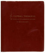 “THE FOOTBALL THESAURUS 85 YEARS OF THE AMERICAN GRIDIRON” COLLEGE FOOTBALL STAT BOOK.
