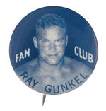 "RAY GUNKEL FAN CLUB" RARE WRESTLING BUTTON FROM HAKE COLLECTION & CPB.