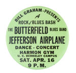 1966 BILL GRAHAM BUTTERFIELD/JEFFERSON AIRPLANE UC BERKLEY CONCERT BUTTON.