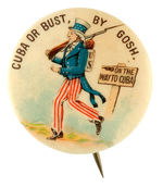 UNCLE SAM HEADS TO "CUBA OR BUST, BY GOSH" 1898 CARTOON BUTTON FROM HAKE COLLECTION & CPB.