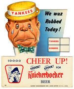 "YANKEES WE MOIDERED 'EM TODAY!/WE WUZ ROBBED TODAY!" 2-SIDED KNICKERBOCKER BEER DIE-CUT SIGN.