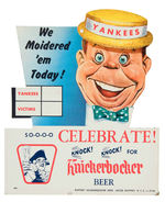 "YANKEES WE MOIDERED 'EM TODAY!/WE WUZ ROBBED TODAY!" 2-SIDED KNICKERBOCKER BEER DIE-CUT SIGN.