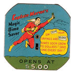 "CAPT. MARVEL'S MAGIC DIME SAVER" BANK VARIETY.