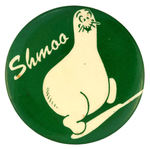 LARGE BUTTON DEPICTING AL CAPP "SHMOO" CHARACTER.