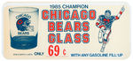 "1985 CHAMPION CHICAGO BEARS" PREMIUM FOUR GLASS SET W/SIGN.
