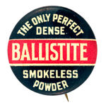 “BALLISTITE” EARLY POWDER BUTTON FROM HAKE COLLECTION & CPB.