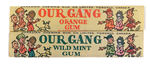 TOONERVILLE "OUR GANG" GUM STICK WRAPPERS.