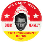 GRAPHIC AND LARGE ROBERT KENNEDY 4” BUTTON FOR 1968 PRESIDENTIAL CAMPAIGN.