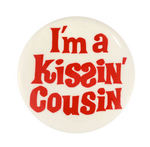 "I'M A KISSIN' COUSIN" RARE ELVIS MOVIE PROMOTIONAL BUTTON.