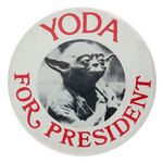 "YODA FOR PRESIDENT" STAR WARS INSPIRED SPOOF CAMPAIGN BUTTON.