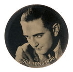 "GUY LOMBARDO" RARE 1930s PORTRAIT BUTTON.